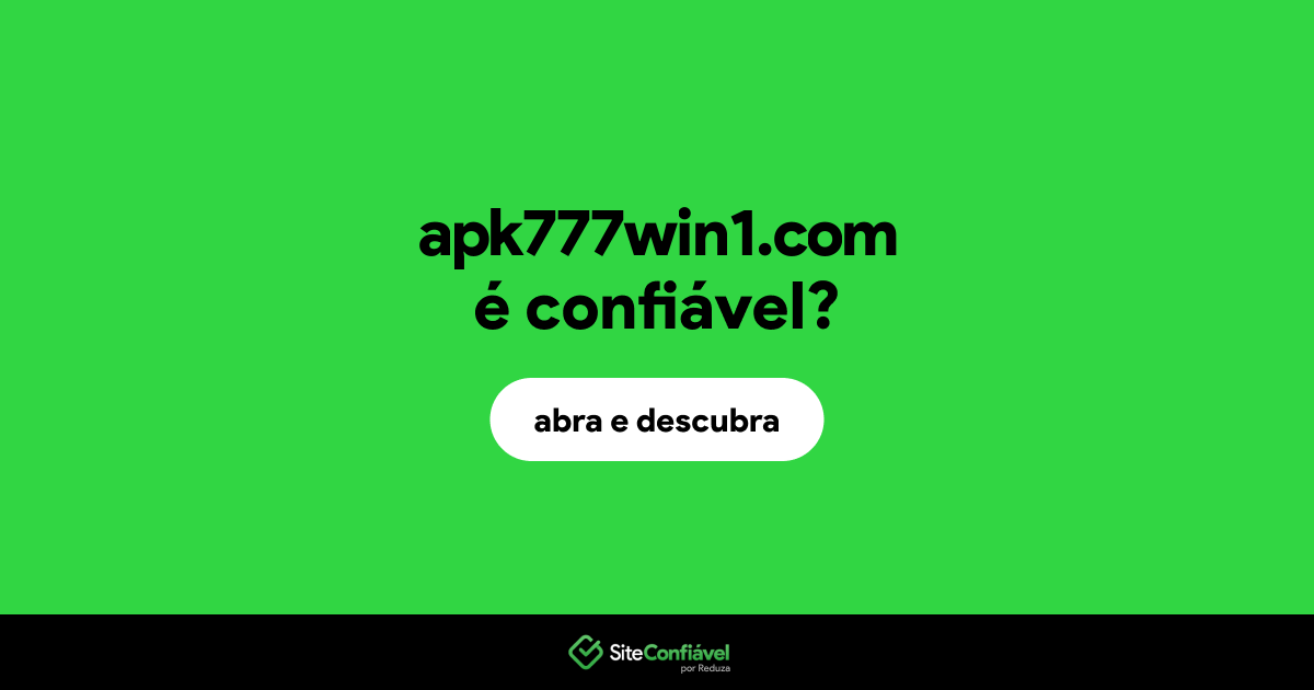 O site apk777win1.com é confiável?