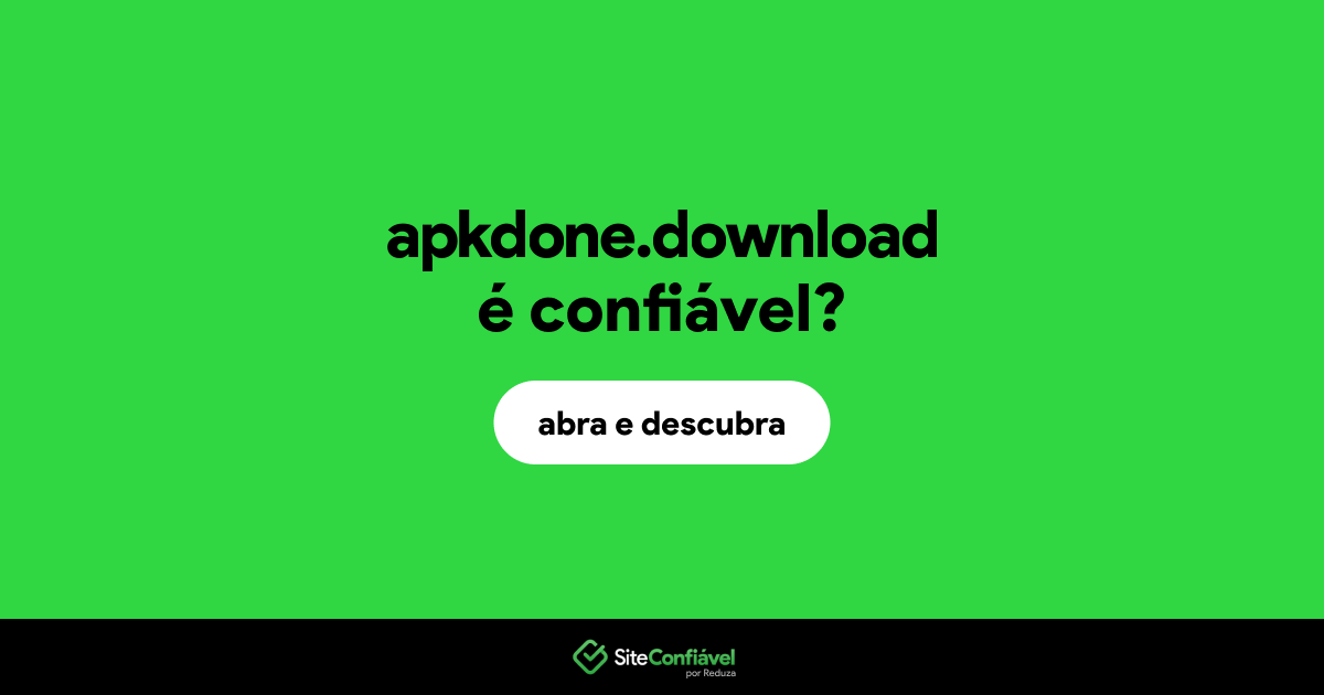 O site apkdone.download é confiável?