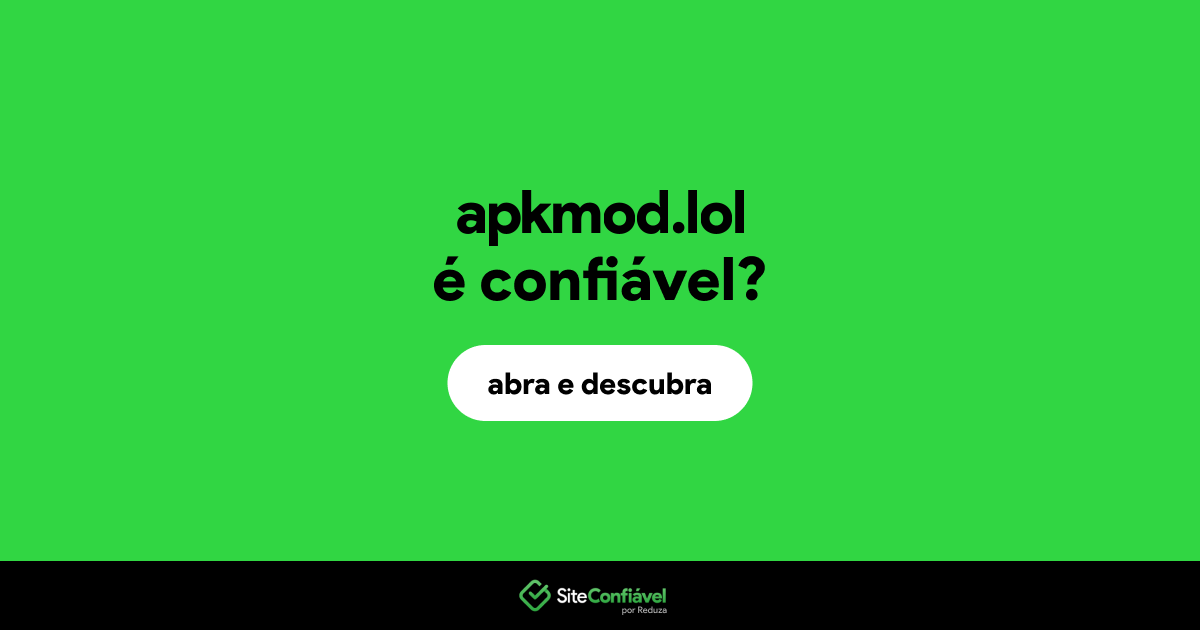 O site apkmod.lol é confiável?