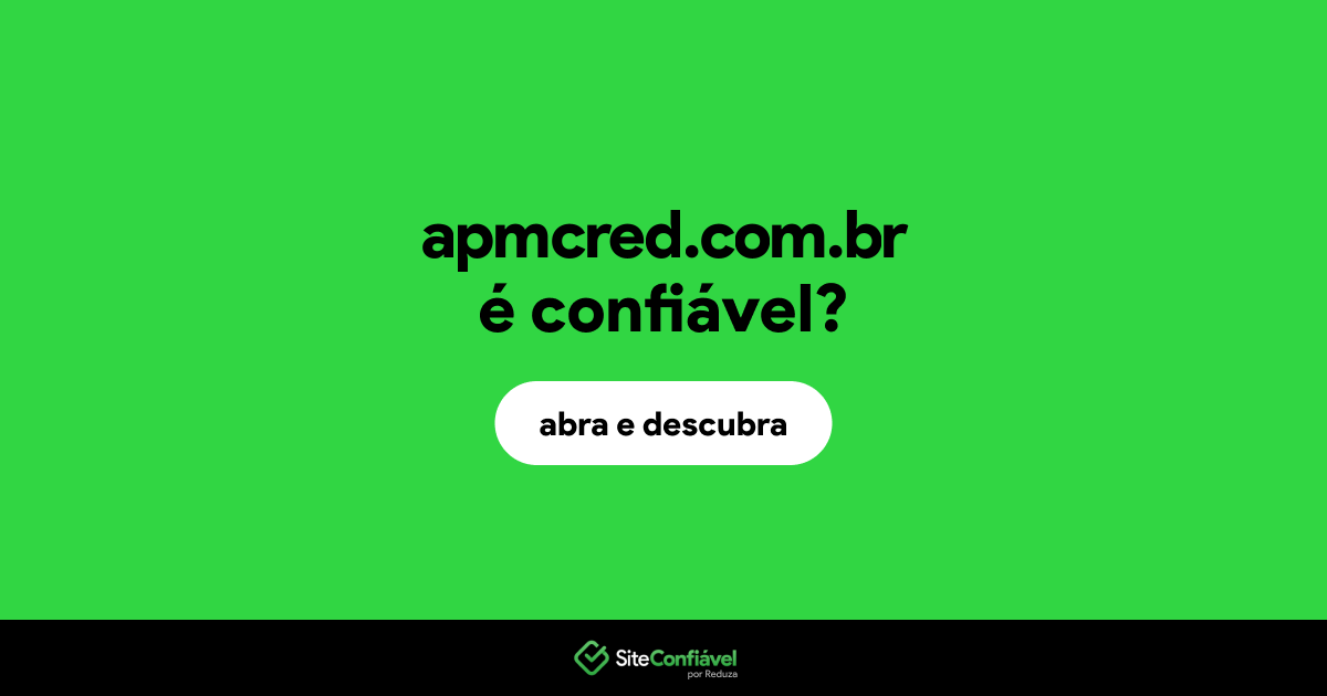 O site apmcred.com.br é confiável?