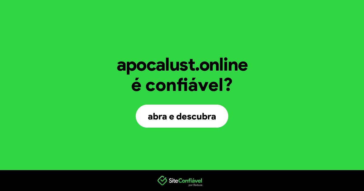 O site apocalust.online é confiável?