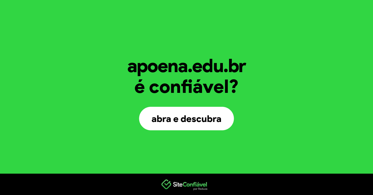 O site apoena.edu.br é confiável?