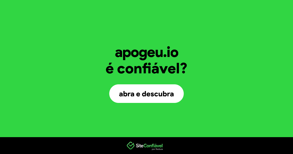 O site apogeu.io é confiável?