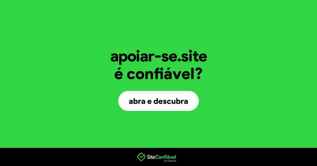 O site apoiar-se.site é confiável?
