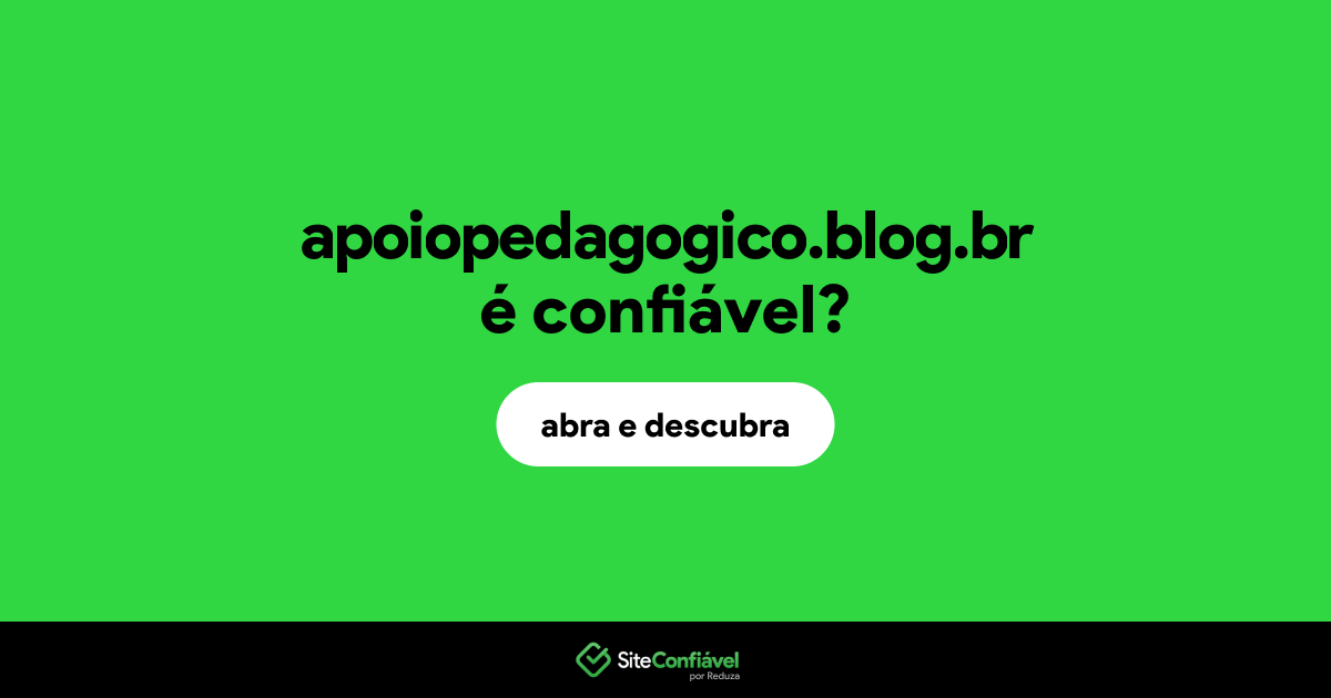 O site apoiopedagogico.blog.br é confiável?