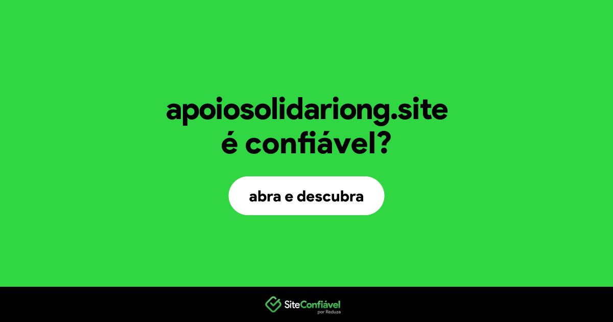 O site apoiosolidariong.site é confiável?