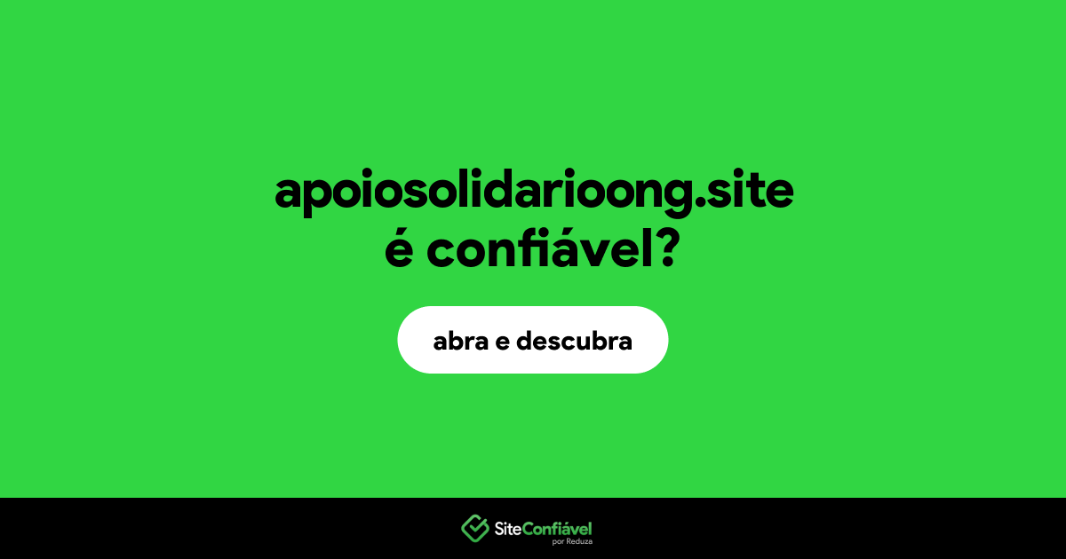 O site apoiosolidarioong.site é confiável?