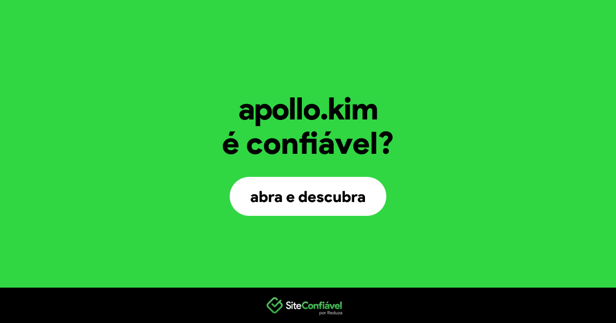 O site apollo.kim é confiável?