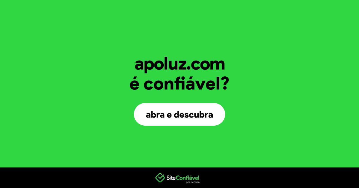O site apoluz.com é confiável?