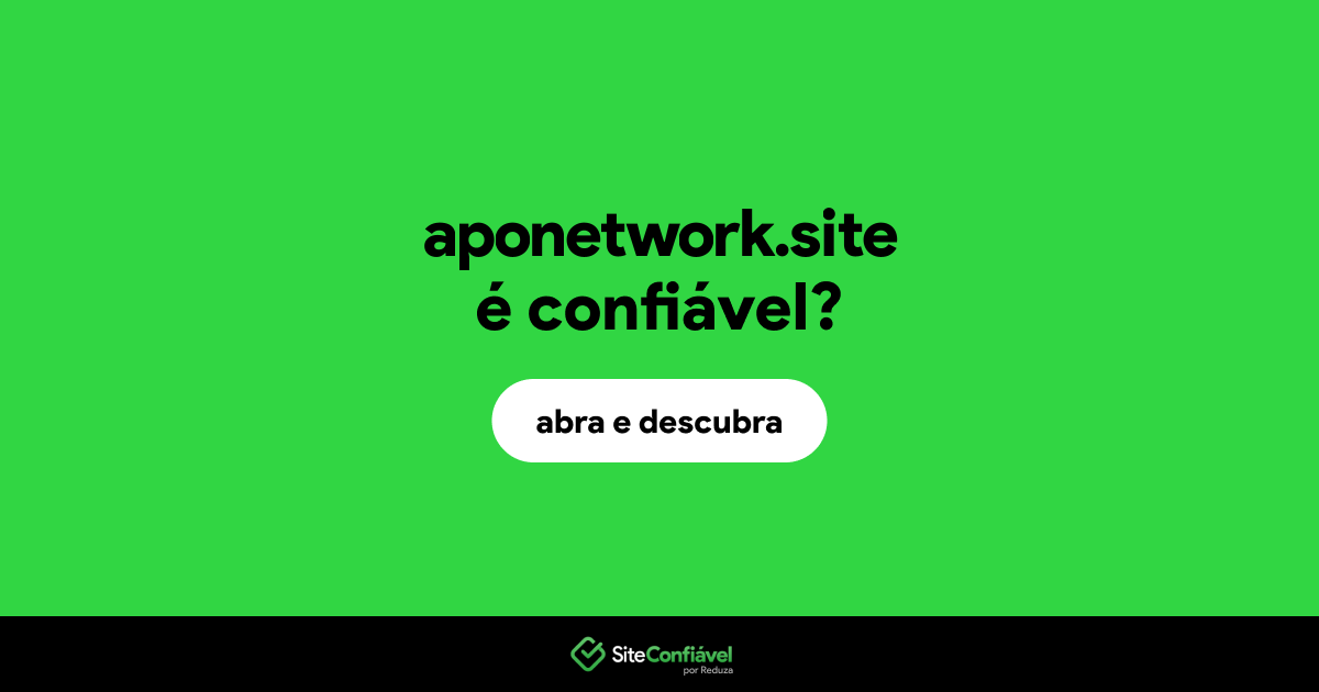 O site aponetwork.site é confiável?