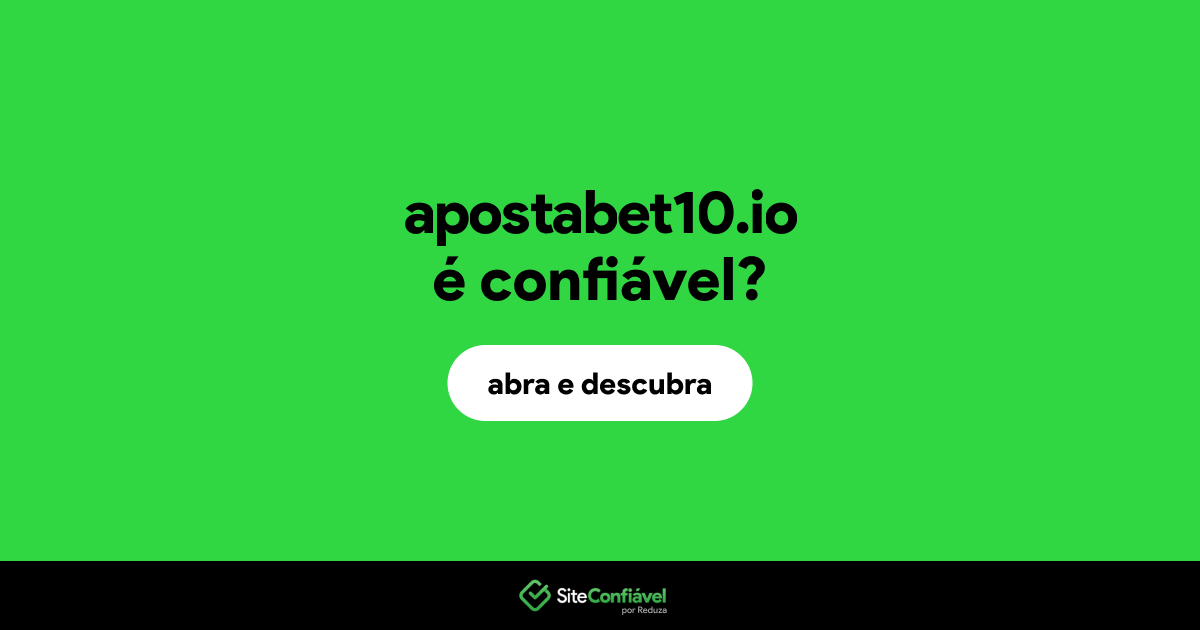 O site apostabet10.io é confiável?