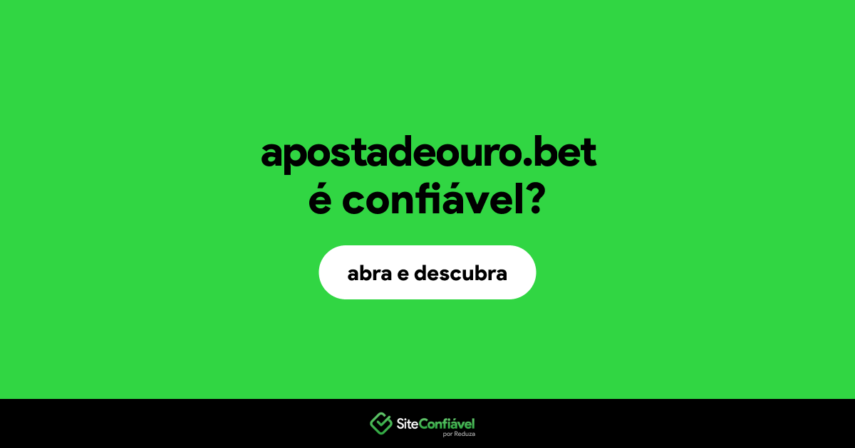 O site apostadeouro.bet é confiável?