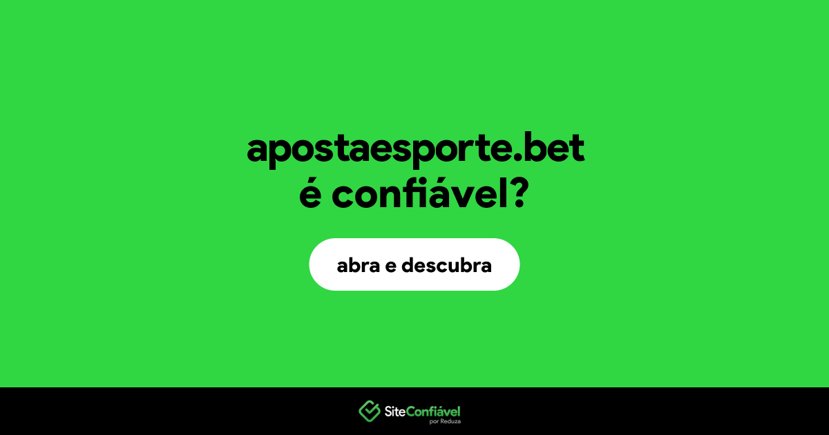 O site apostaesporte.bet é confiável?