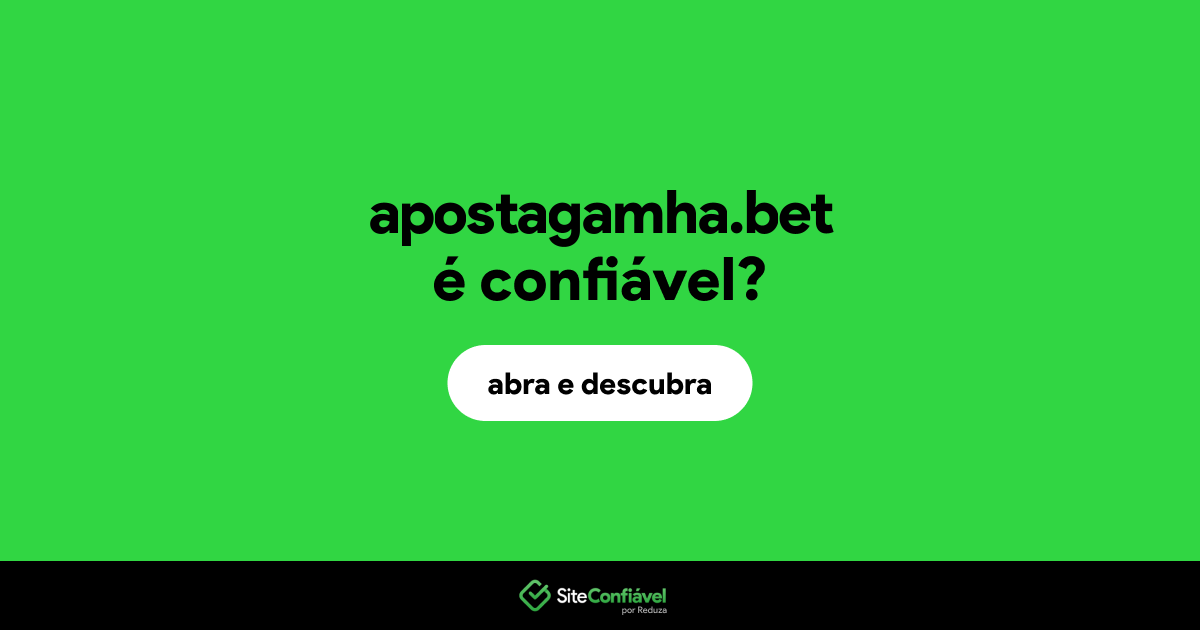 O site apostagamha.bet é confiável?
