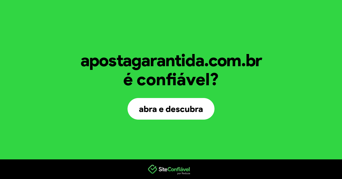 O site apostagarantida.com.br é confiável?