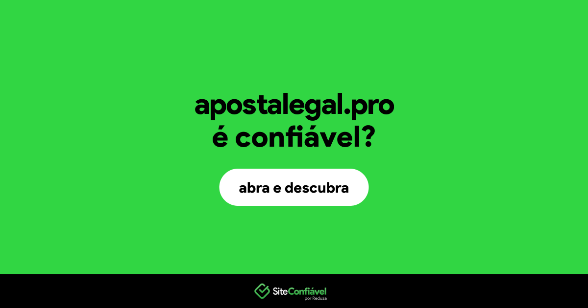 O site apostalegal.pro é confiável?