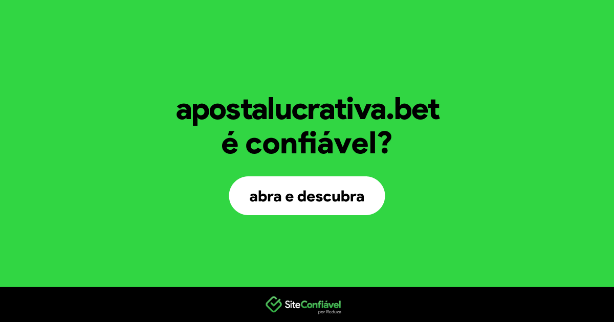 O site apostalucrativa.bet é confiável?