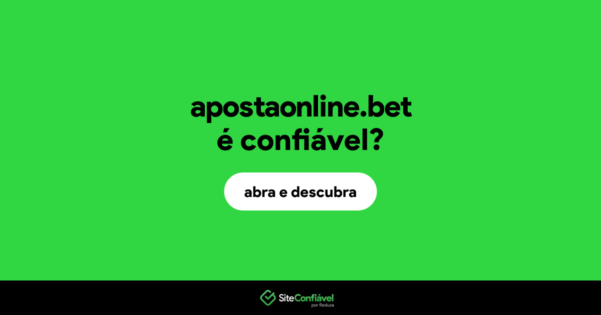 O site apostaonline.bet é confiável?