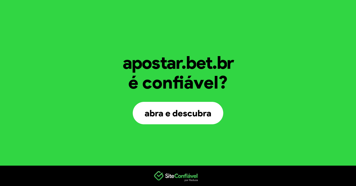 O site apostar.bet.br é confiável?
