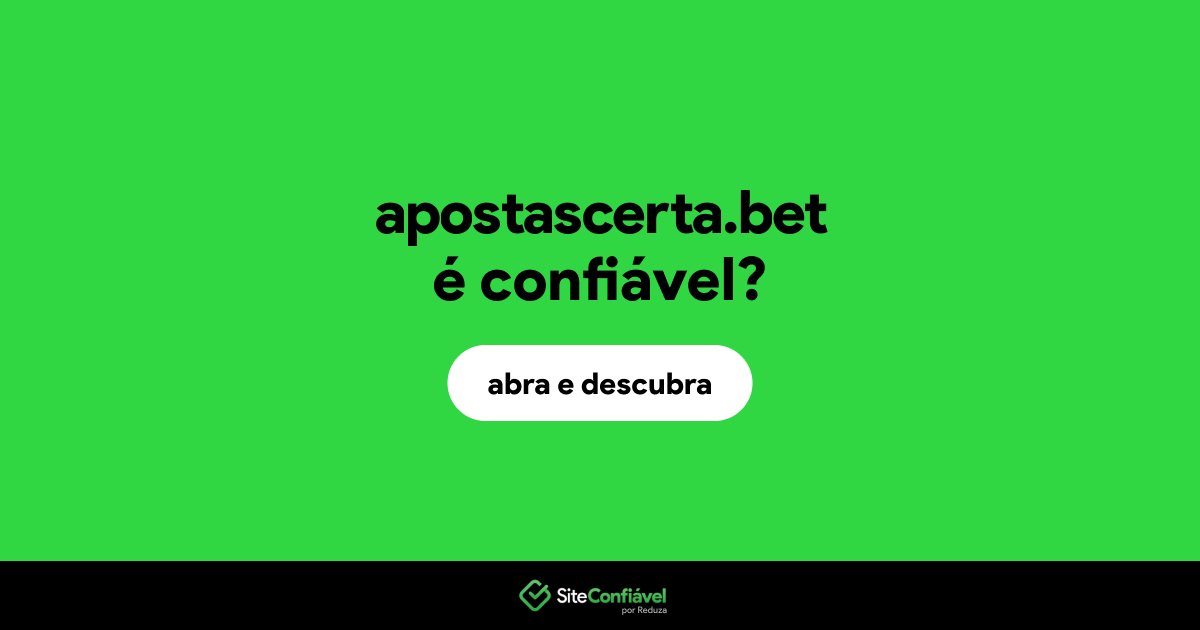 O site apostascerta.bet é confiável?