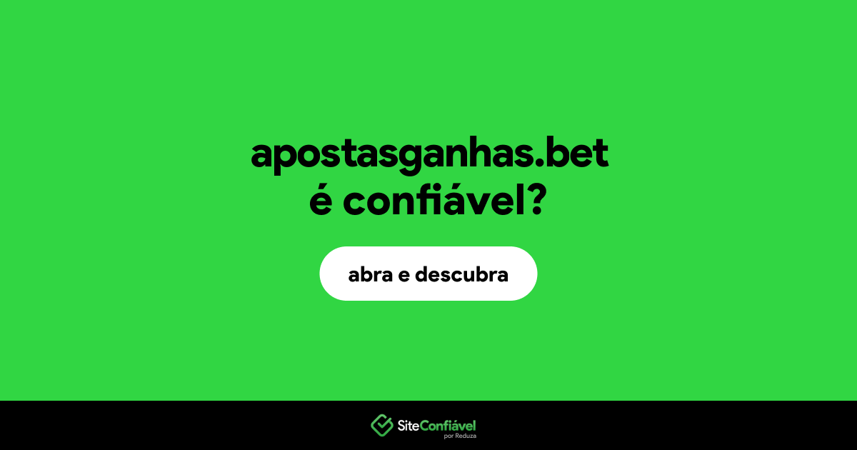 O site apostasganhas.bet é confiável?