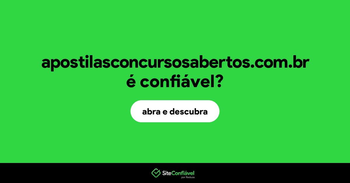 O site apostilasconcursosabertos.com.br é confiável?