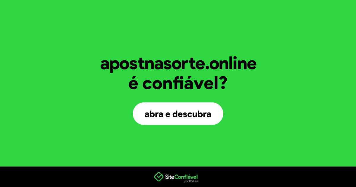 O site apostnasorte.online é confiável?
