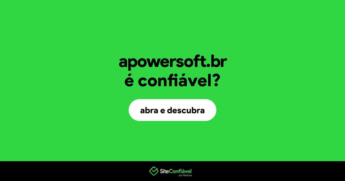 O site apowersoft.br é confiável?