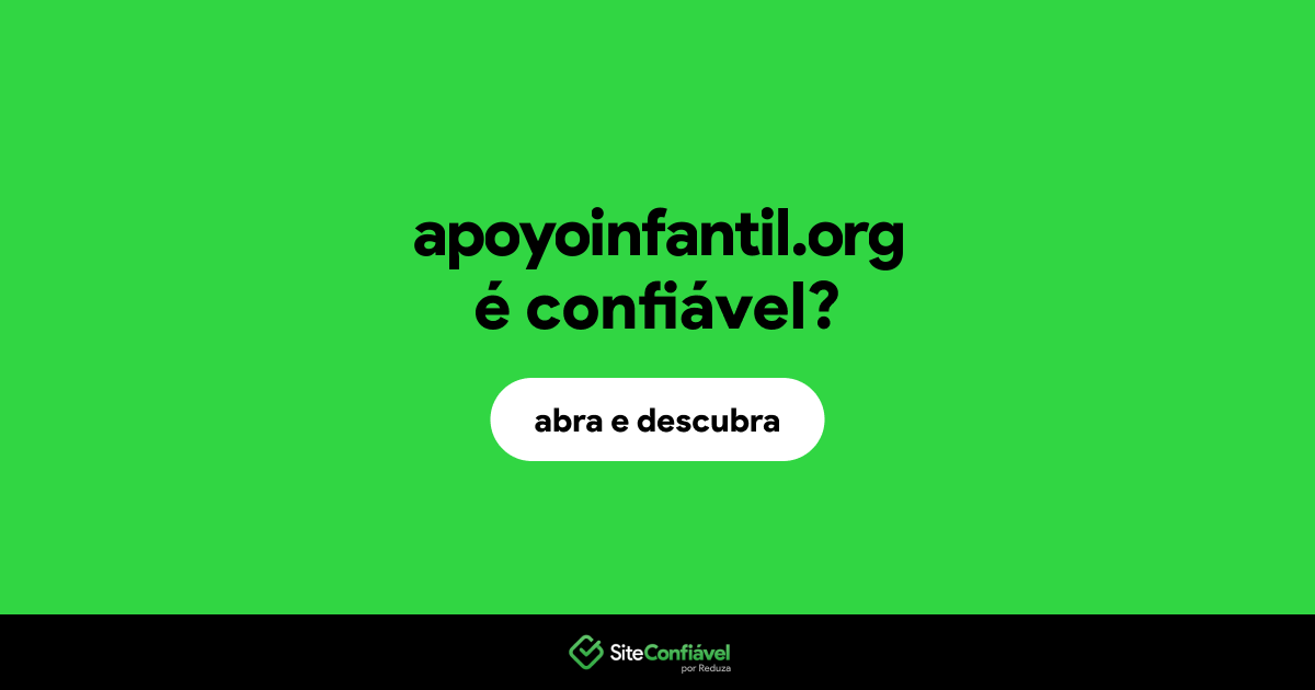 O site apoyoinfantil.org é confiável?