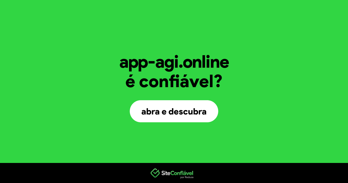 O site app-agi.online é confiável?