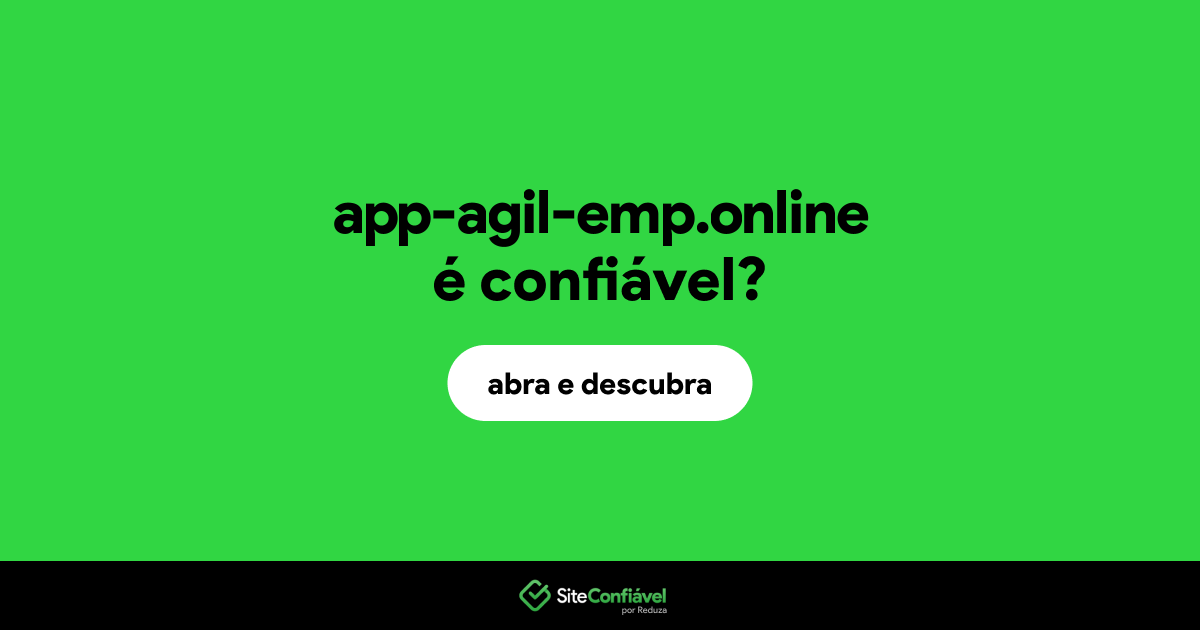 O site app-agil-emp.online é confiável?