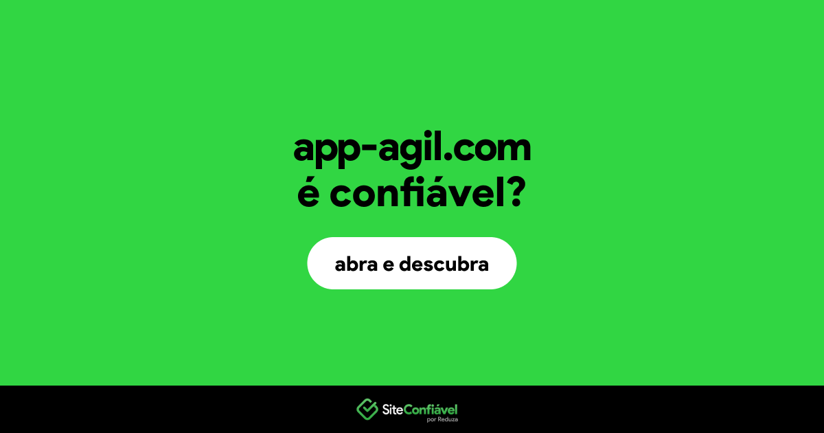 O site app-agil.com é confiável?