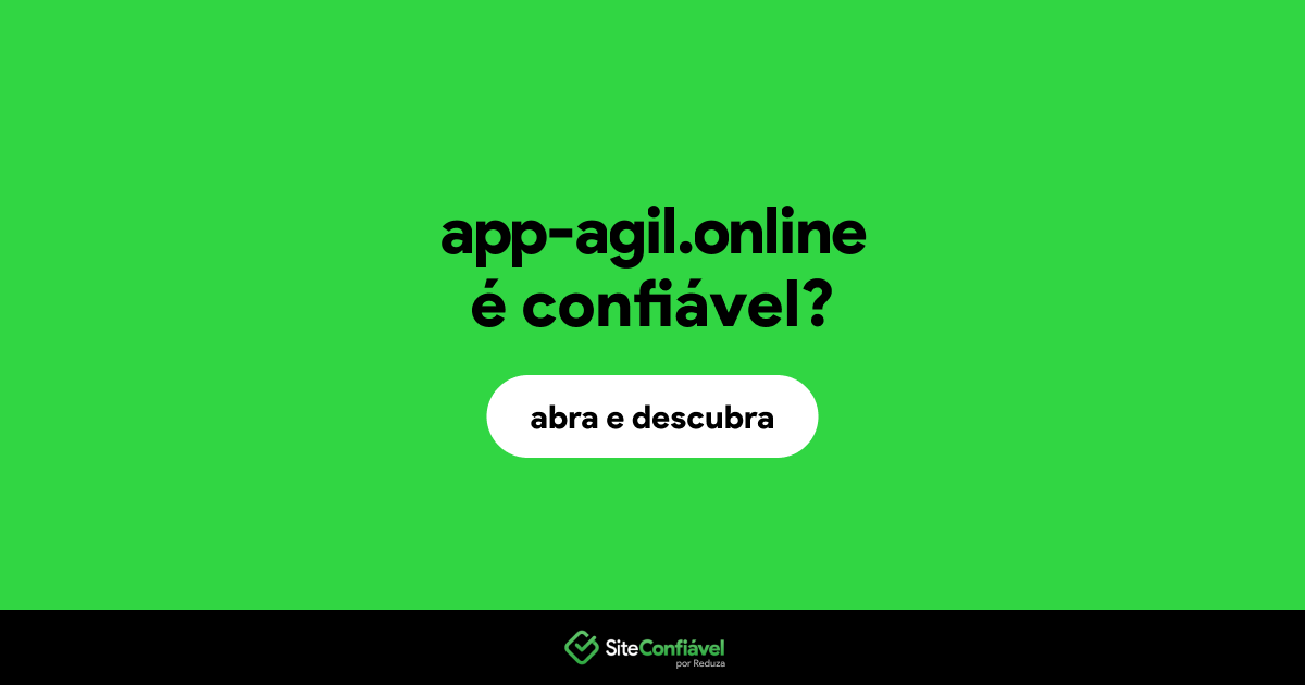 O site app-agil.online é confiável?