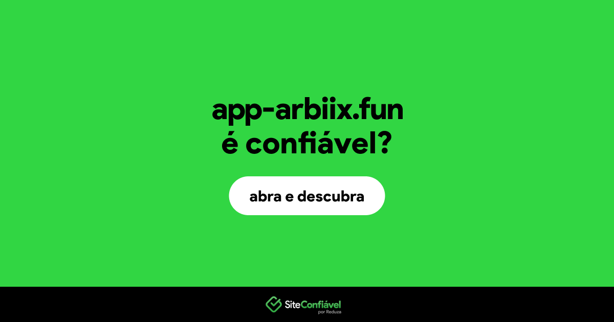 O site app-arbiix.fun é confiável?