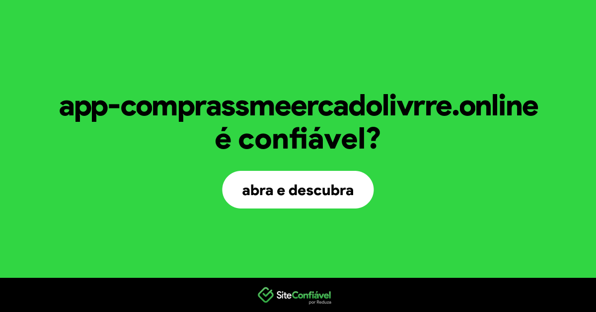 O site app-comprassmeercadolivrre.online é confiável?