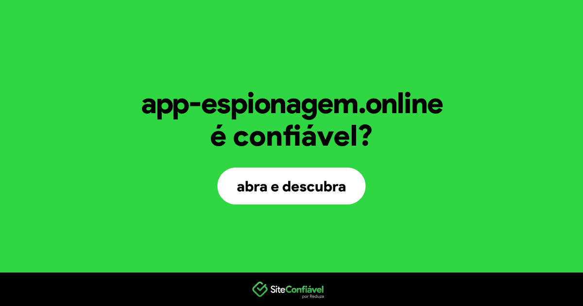O site app-espionagem.online é confiável?