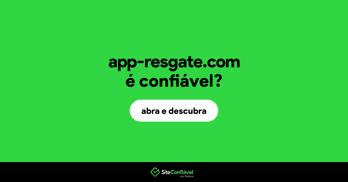 O site app-resgate.com é confiável?