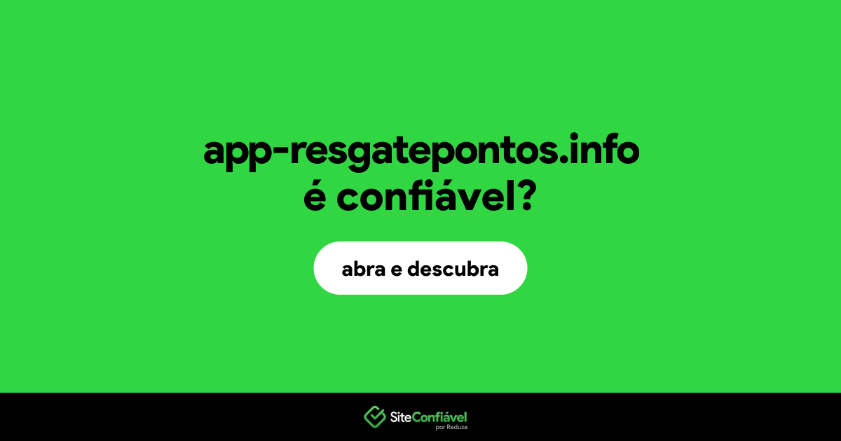 O site app-resgatepontos.info é confiável?