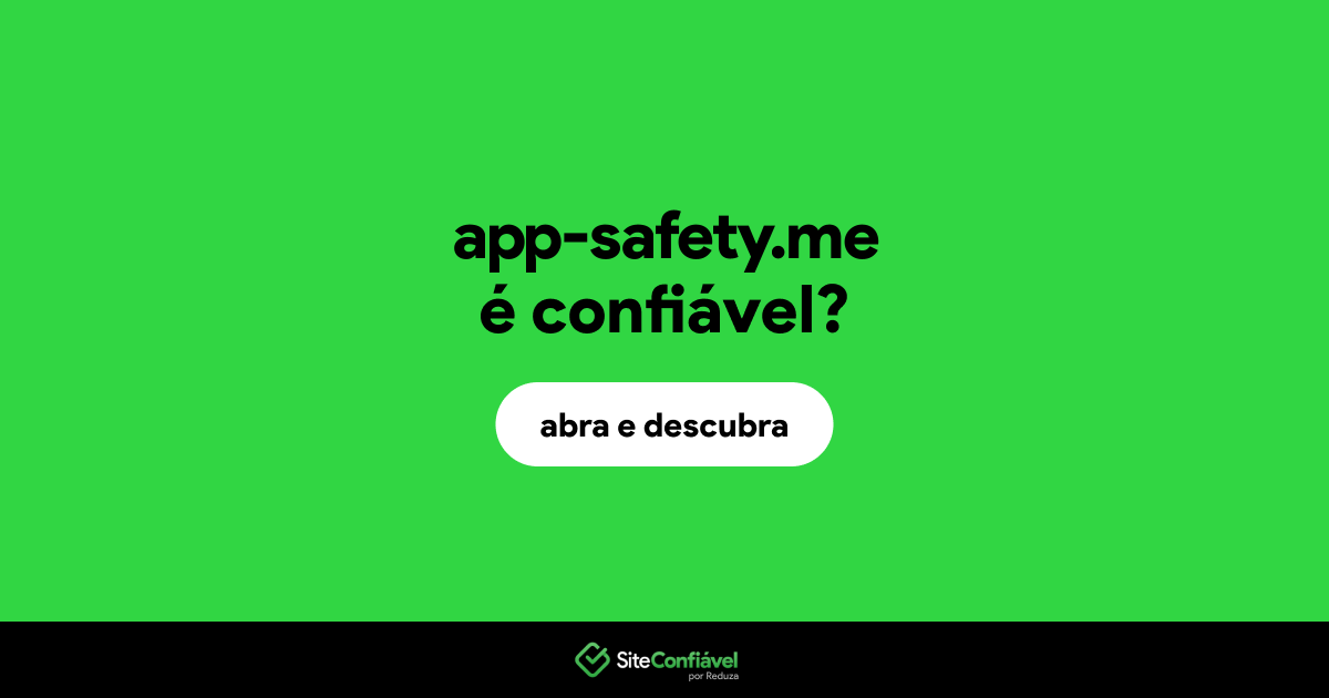 O site app-safety.me é confiável?