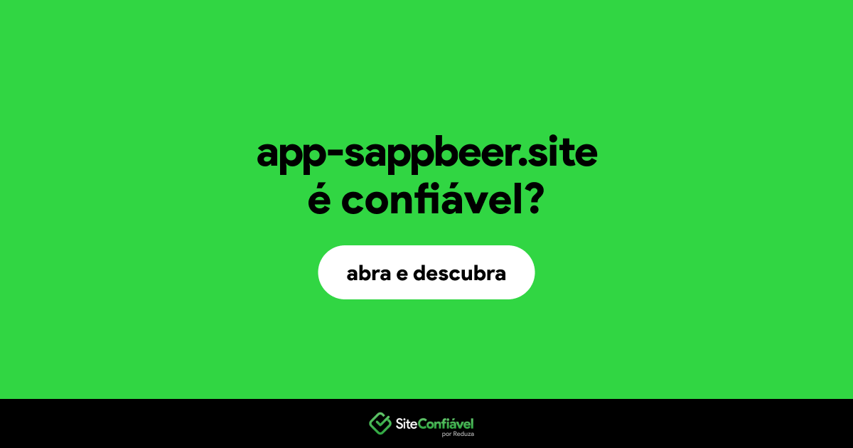 O site app-sappbeer.site é confiável?