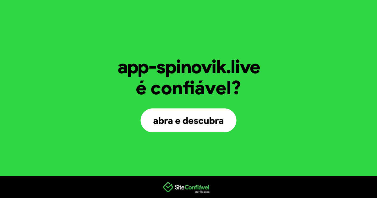 O site app-spinovik.live é confiável?
