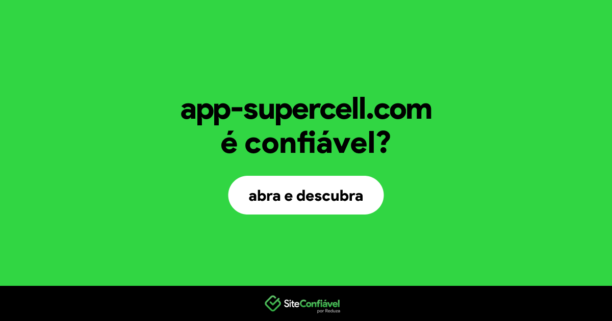 O site app-supercell.com é confiável?
