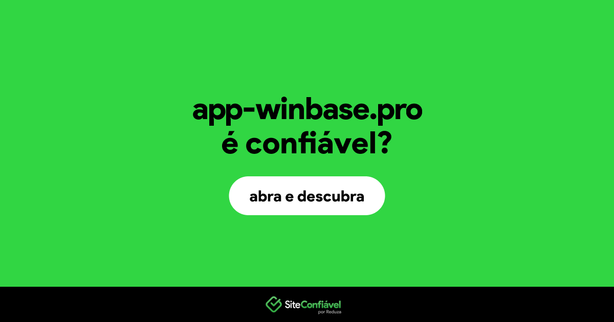 O site app-winbase.pro é confiável?