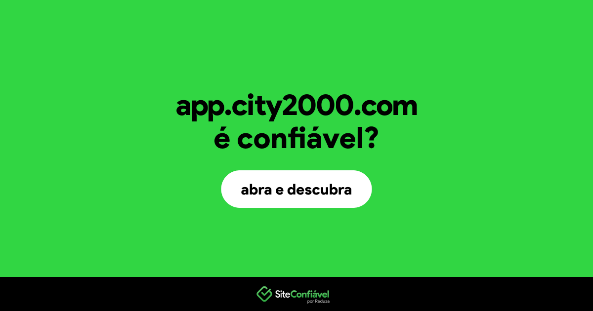 O site app.city2000.com é confiável?
