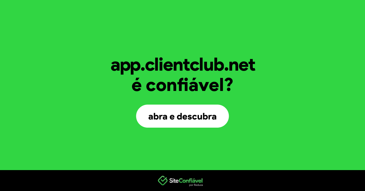 O site app.clientclub.net é confiável?