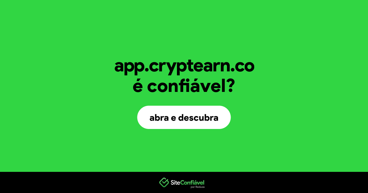 O site app.cryptearn.co é confiável?