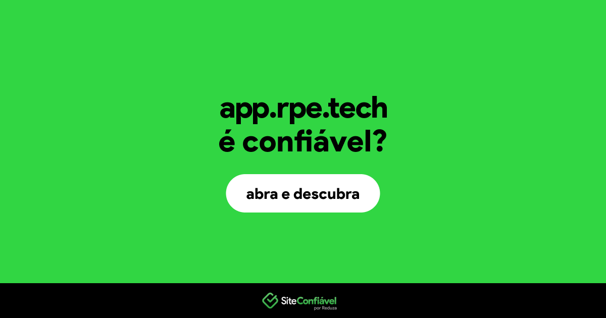 O site app.rpe.tech é confiável?