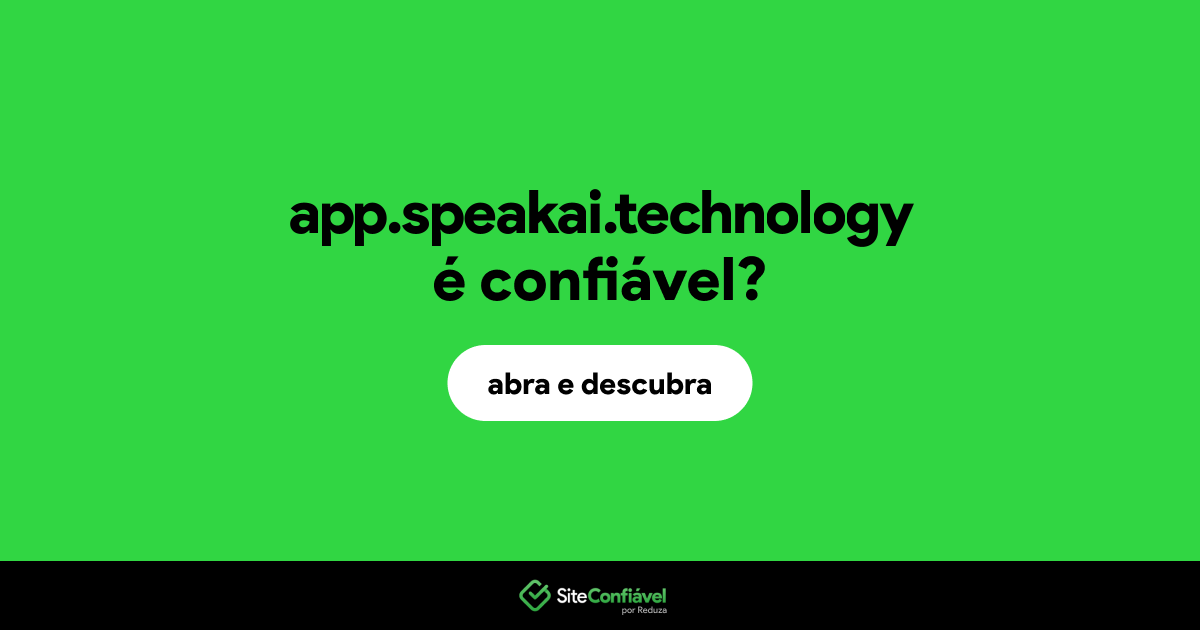 O site app.speakai.technology é confiável?