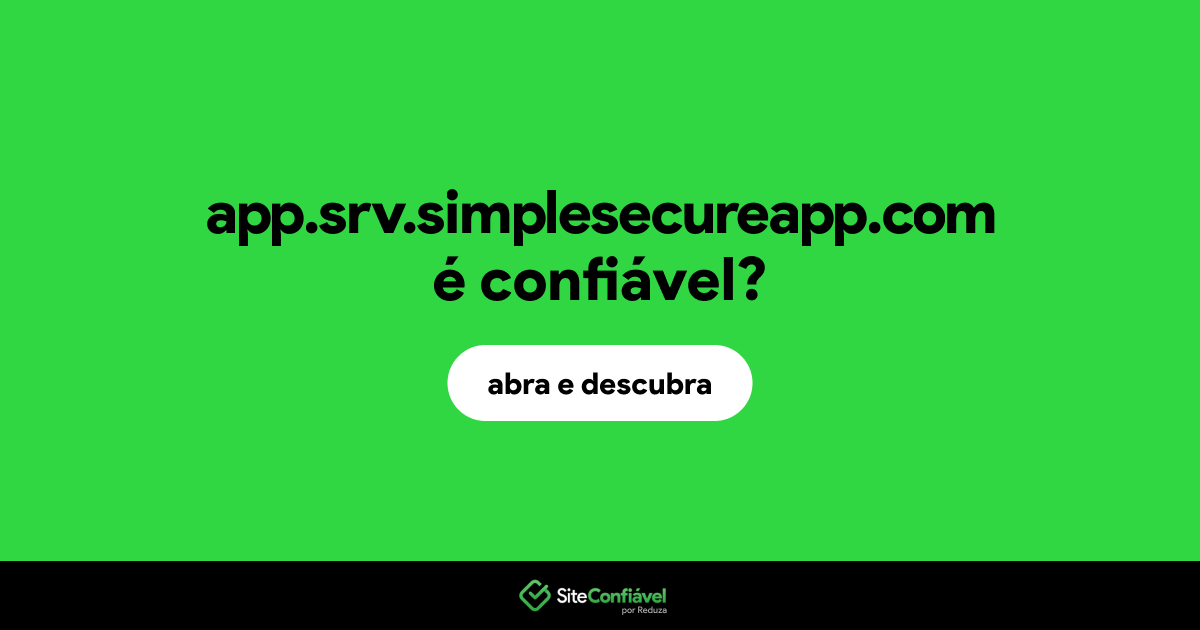 O site app.srv.simplesecureapp.com é confiável?