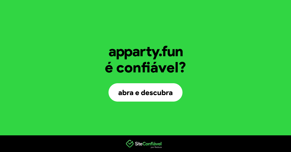O site apparty.fun é confiável?